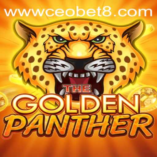 GOLDENPANTHER: Exploring the Thrill of CEO.BET's Latest Game